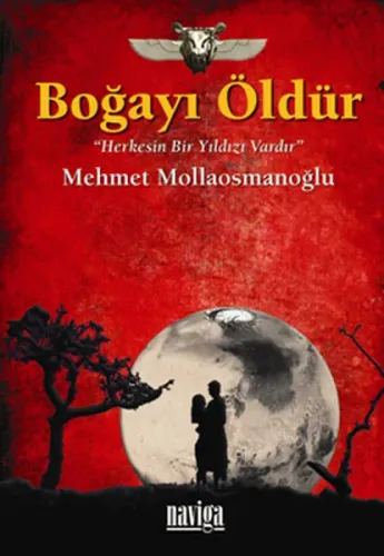 Boğayı Öldür; Herkesin Bir Yıldızı Vardır