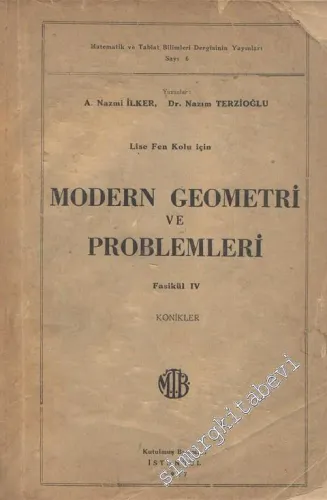 Lise Fen Kolu İçin : Modern Geometri ve Problemleri Fasikül 4 -