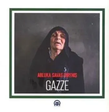 Gazze - Abluka Savaş Direniş
