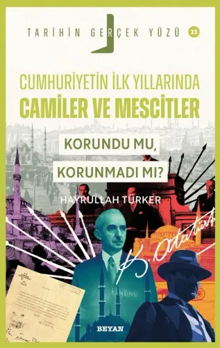 Cumhuriyet’in İlk Yıllarında Camiler ve Mescitler Korundu mu, Korunmad