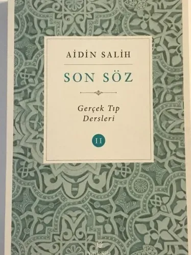 Son Söz Cilt 2 - Gerçek Tıp Dersleri