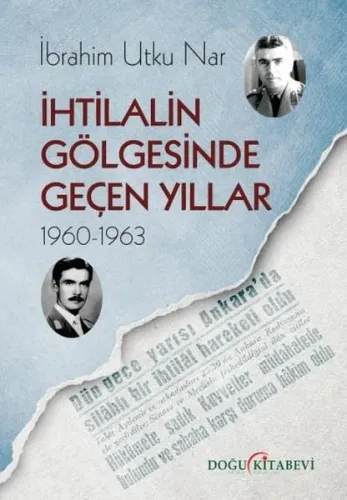 İhtilalin Gölgesinde Geçen Yıllar