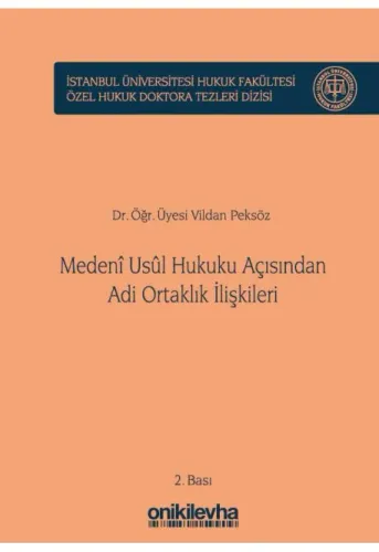 Medeni Usul Hukuku Açısından Adi Ortaklık İlişkileri
