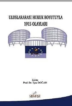 Uluslararası Hukuk Boyutuyla 1915 Olayları