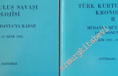 Türk Kurtuluş Savaşı Kronolojisi Cilt 1-2: Mondros'tan Mudanya'ya Kadar 30 Ekim 1918 - 11 Ekim 1922 / Mudanya Mitarekesinden 1923 Sonuna Kadar -        1989