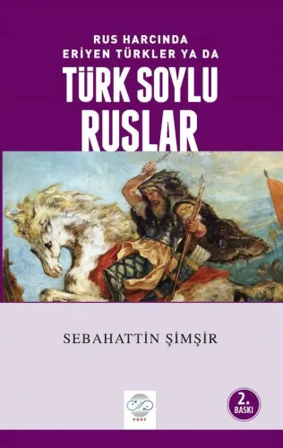 RUS HARCINDA ERİYEN TÜRKLER YA DA TÜRK SOYLU RUSLAR