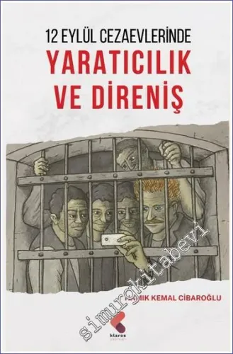 12 Eylül Cezaevlerinde Yaratıcılık ve Direniş -         2023