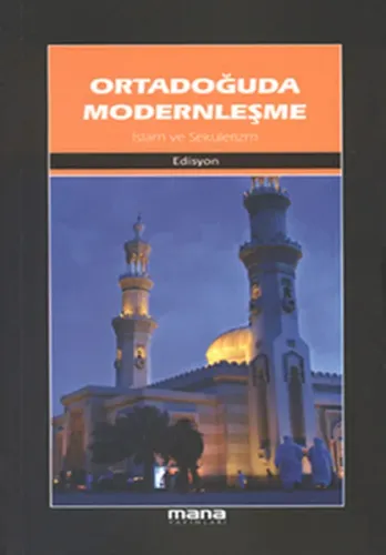 Ortadoğuda Modernleşme; islam ve Sekülerizm