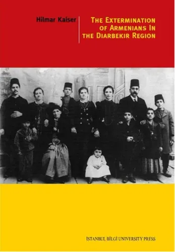 The Extermination Of Armenians In The Diyarbekir Region