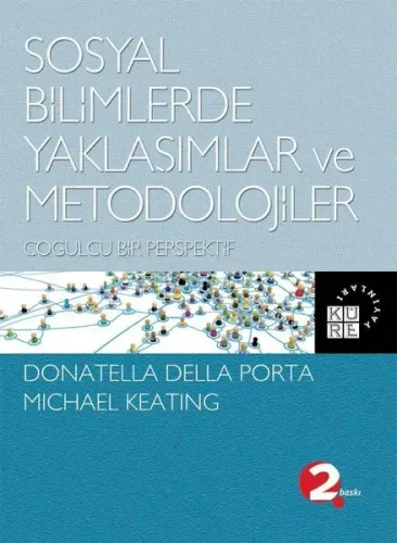 Sosyal Bilimlerde Yaklaşımlar ve Metodolojiler; Çoğulcu Bir Perspektif