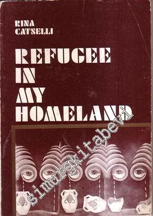 Refugee In My Homeland -
