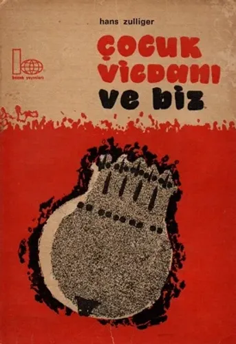 Çocuk Vicdanı ve Biz