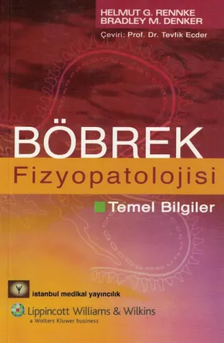 Böbrek Fizyopatolojisi Temel Bilgiler