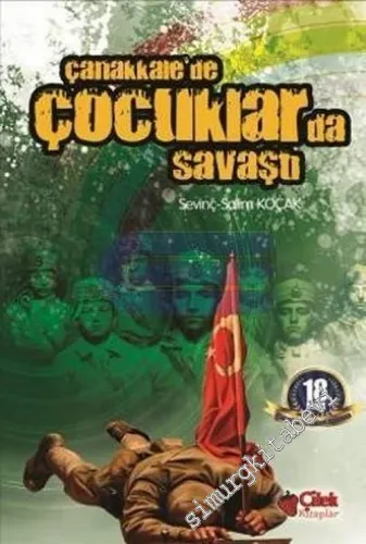 Çanakkale'de Çocuklar da Savaştı  -