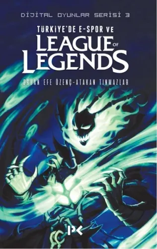 Türkiye'de E-Spor ve League of Legends; Dijital Oyunlar Serisi - 3