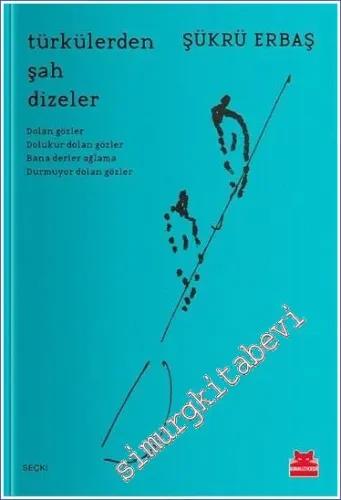 Türkülerden Şah Dizeler -         2022