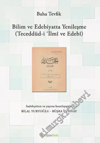 Bilim ve Edebiyatta Yenileşme = Teceddüd-i İlmi ve Edebi -         2016