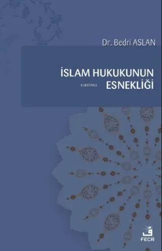 İslam Hukukunun Esnekliği
