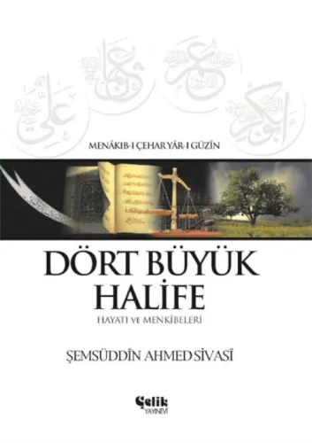 Dört Büyük Halife Hayatı ve Menkıbeleri