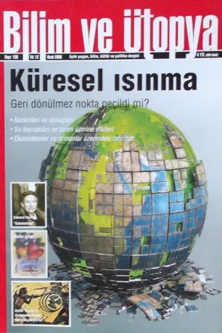 Bilim Ve Ütopya 2006 / 139 - Küresel ısınma geri dönülmez nokta geçildi mi?
