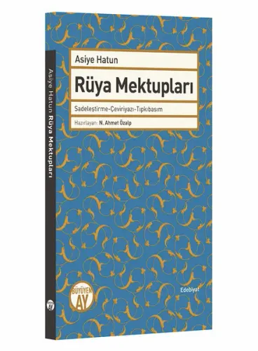 Rüya Mektupları; Sadeleştirme - Çeviriyazı - Tıpkıbasım