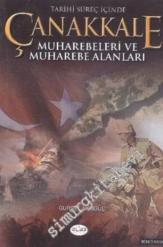 Tarihi Süreç İçinde Çanakkale Muharebeleri ve Muharebe Alanları -