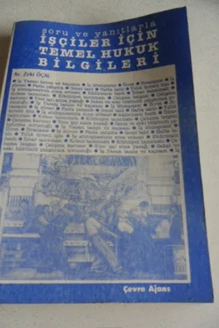Soru ve Yanıtlarla İşçiler İçin Temel Hukuk Bilgileri