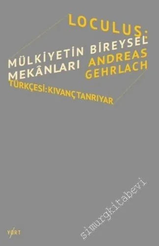 Loculus: Mülkiyetin Bireysel Mekanları -