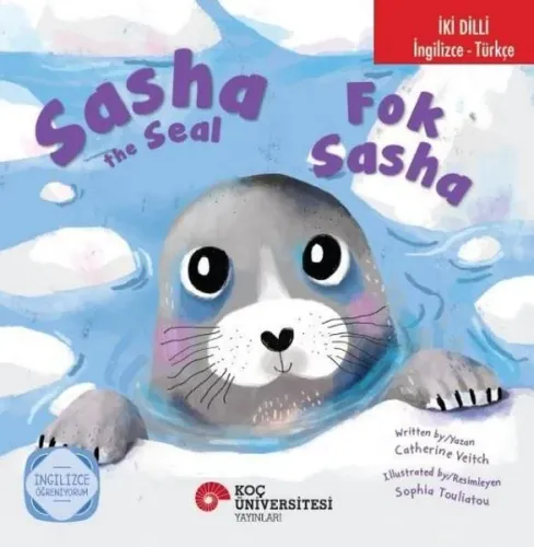 Sasha The Seal / Fok Sasha İki Dilli: İngilizce - Türkçe