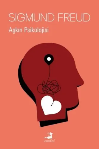 Aşkın Psikolojisi Sigmund Freud