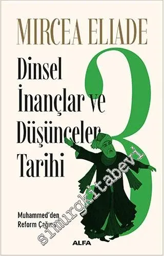 Dinsel İnançlar ve Düşünceler Tarihi 3: Muhammed'den Reform Çağına - 2