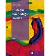 Güneşin Savrulduğu Yerden