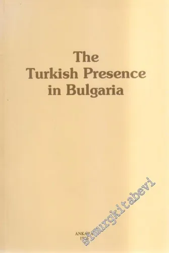 The Turkish Presence in Bulgaria: Communications -        1986