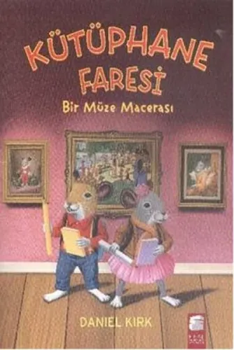 Bir Müze Macerası; Kütüphane Faresi,5-7 Yaş