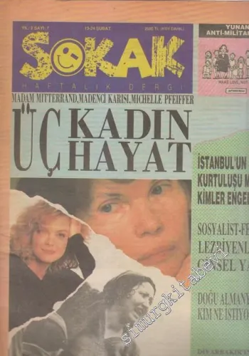 Sokak - Haftalık Dergi - Dosya: Üç Kadın Üç Hayat - Sayı: 7    2  Şubat