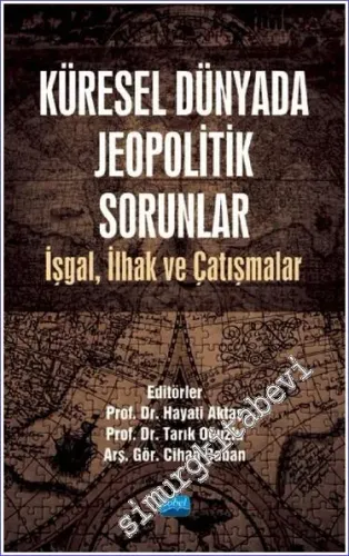 Küresel Dünyada Jeopolitik Sorunlar : İşgal, İlhak ve Çatışmalar -         2020