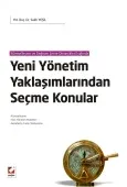 Küreselleşme ve Değişen Çevre Dinamikleri IşığındaYeni Yönetim Yaklaşımlarından Seçme Konular Küreselleşme – Yeni Yönetim Modelleri – Rekabette Farklı Yaklaşımlar 1