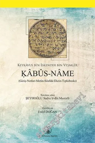 Kabusname: Giriş Notlar Metin Sözlük Dizin Tıpkıbasım -        2016