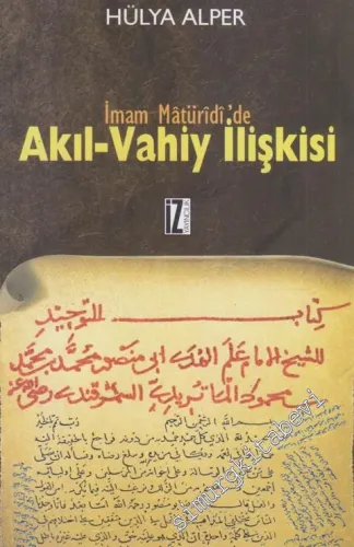 İmam Maturidi'de Akıl - Vahiy İlişkisi -         2017
