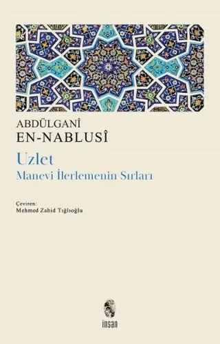 Uzlet: Manevi İlerlemenin Sırları Abdülganî En-Nablusî