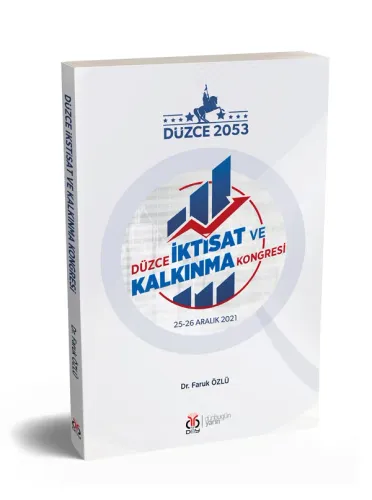 Düzce İktisat ve Kalkınma Kongresi Faruk Özlü