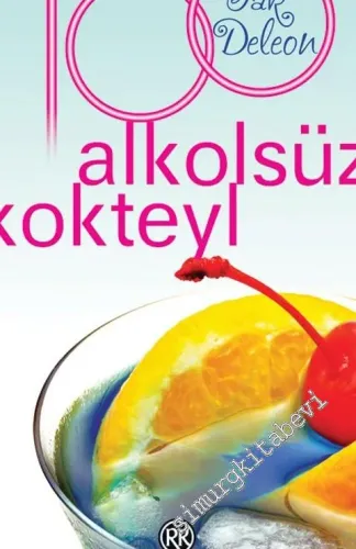 100 Alkolsüz Kokteyl -        2008