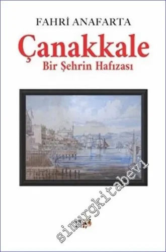 Çanakkale Bir Şehrin Hafızası -         2022