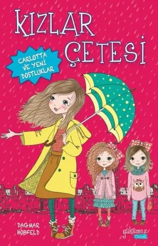 Kızlar Çetesi; Carlotta ve Yeni Dostluklar