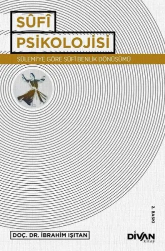 Sufi Psikolojisi; Sülemiye Göre Sufi Benlik Dönüşümü