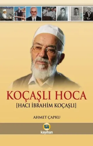 Koçaşlı Hoca (Hacı İbrahim Koçaşlı) Ahmet Çapku