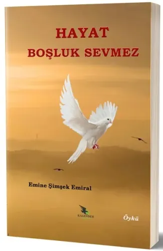 Hayat Boşluk Sevmez