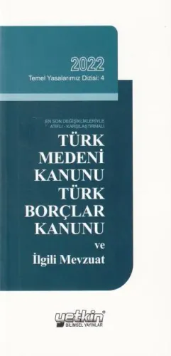 Türk Medeni Kanunu Türk Borçlar Kanunu ve İlgili Mevzuat