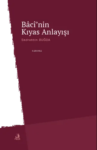 Bâcî'nin Kıyas Anlayışı
