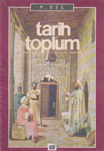 Tarih ve Toplum Aylık Ansiklopedik Dergi - Sayı: 97  Cilt: 17    Ocak 1992